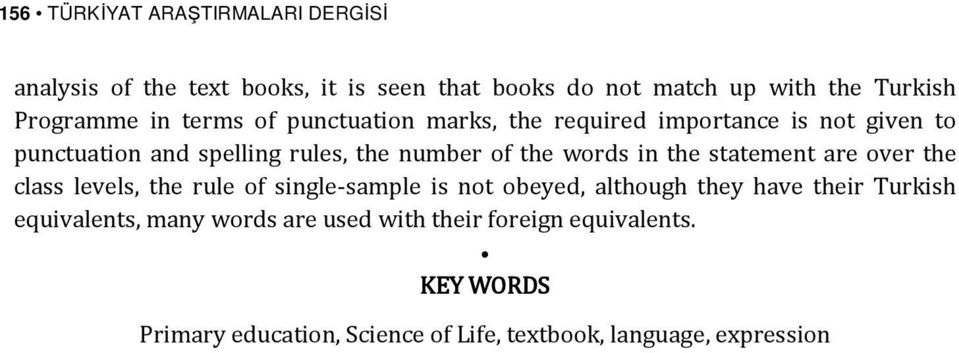 in the statement are over the class levels, the rule of single-sample is not obeyed, although they have their Turkish