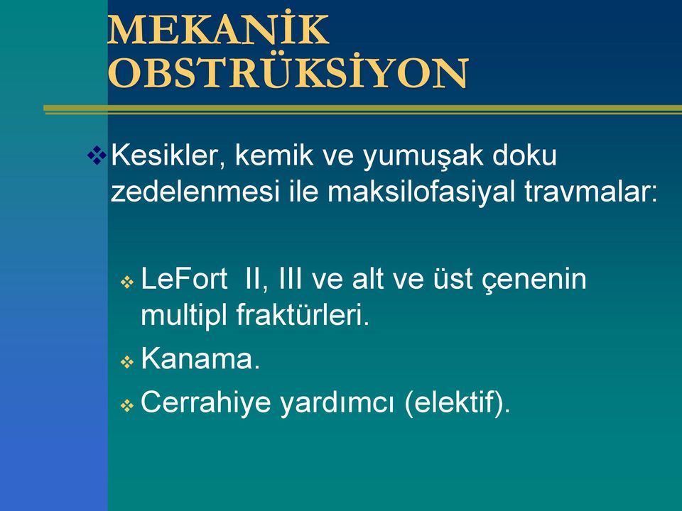 LeFort II, III ve alt ve üst çenenin multipl