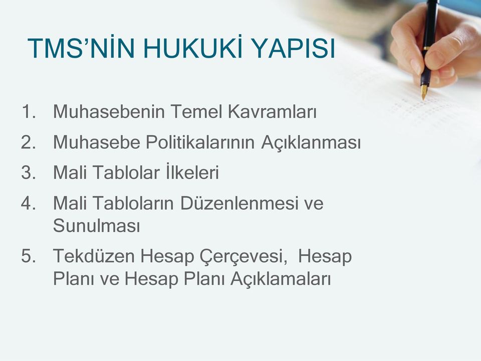 Mali Tablolar İlkeleri 4.