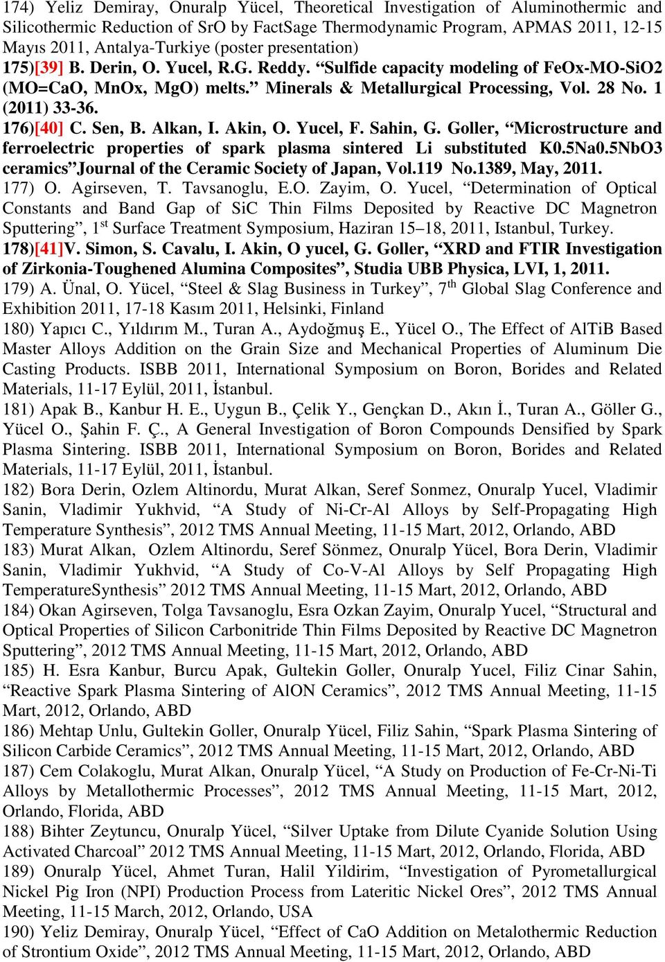 176)[40] C. Sen, B. Alkan, I. Akin, O. Yucel, F. Sahin, G. Goller, Microstructure and ferroelectric properties of spark plasma sintered Li substituted K0.5Na0.