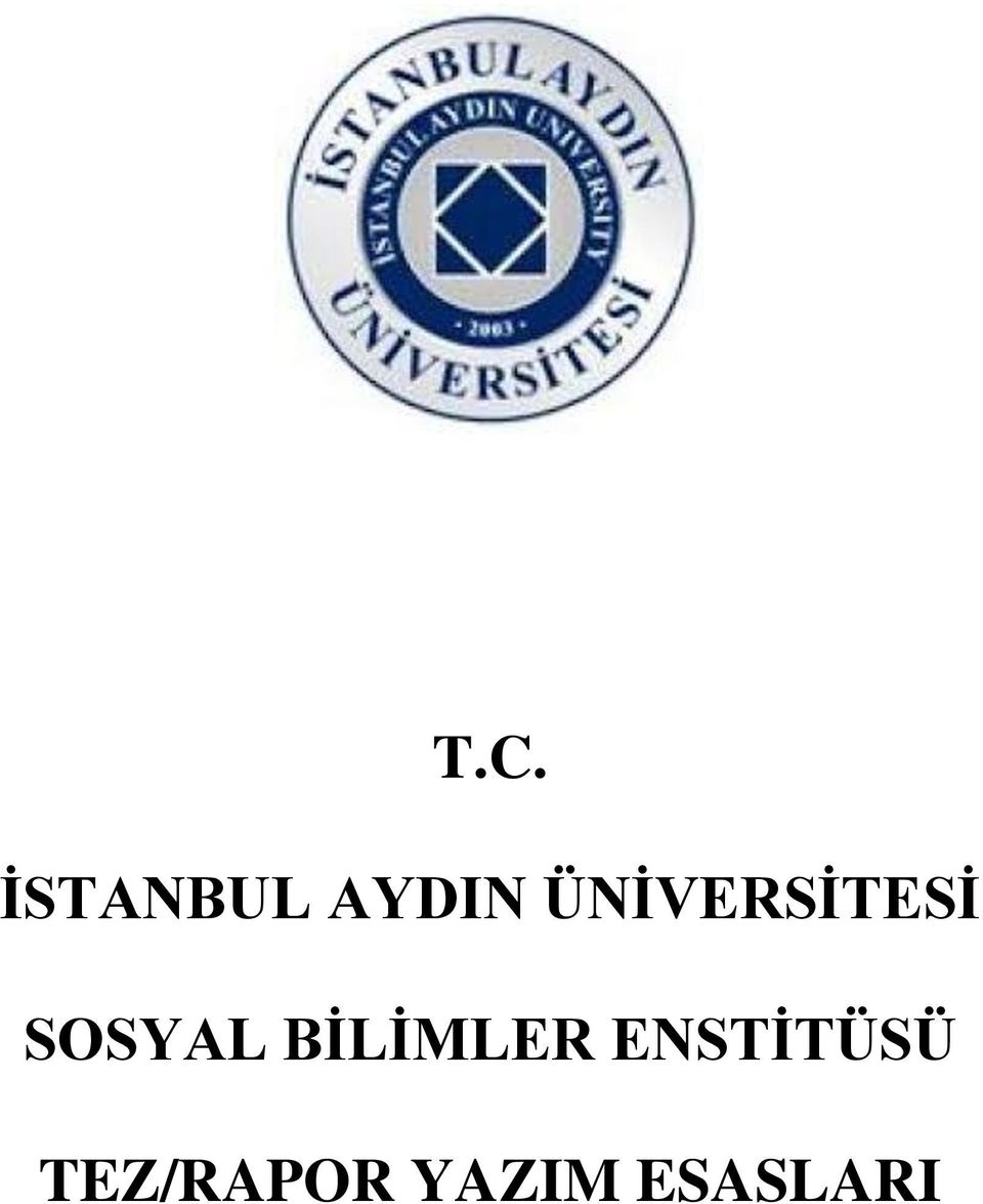 BİLİMLER ENSTİTÜSÜ