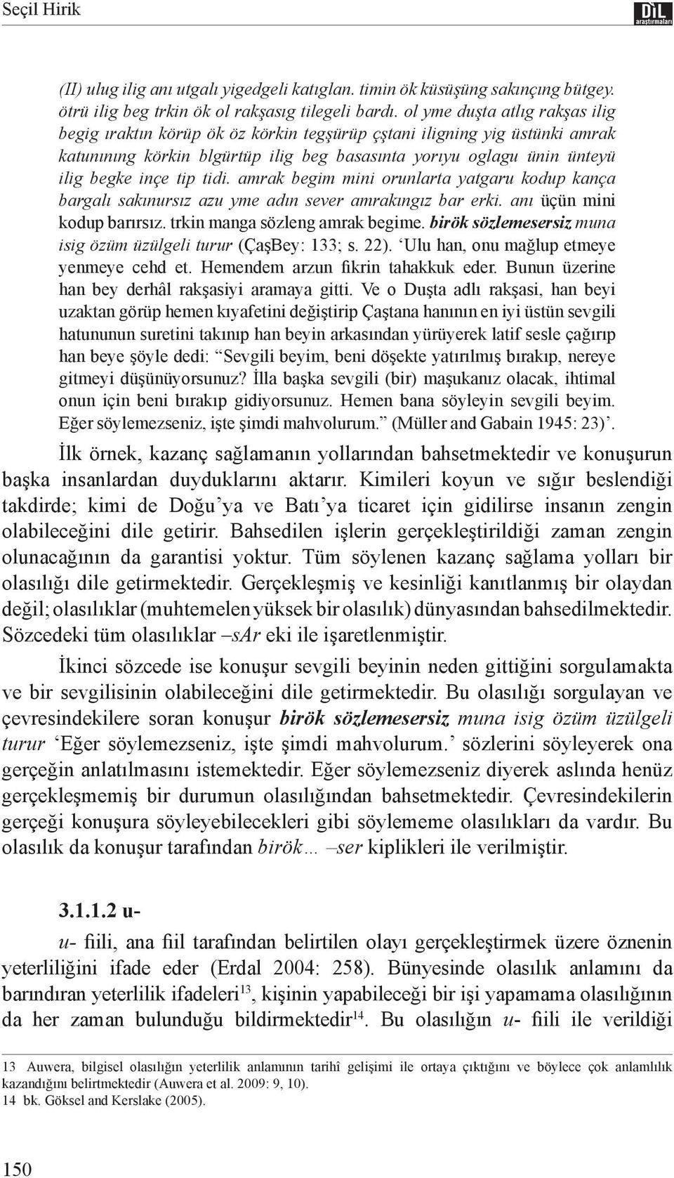 tidi. amrak begim mini orunlarta yatgaru kodup kança bargalı sakınursız azu yme adın sever amrakıngız bar erki. anı üçün mini kodup barırsız. trkin manga sözleng amrak begime.