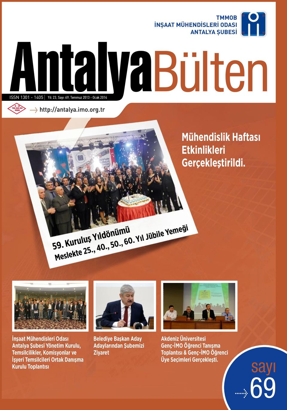 Yıl Jübile Yemeği İnşaat Mühendisleri Odası Antalya Şubesi Yönetim Kurulu, Temsilcilikler, Komisyonlar ve İşyeri Temsilcileri Ortak