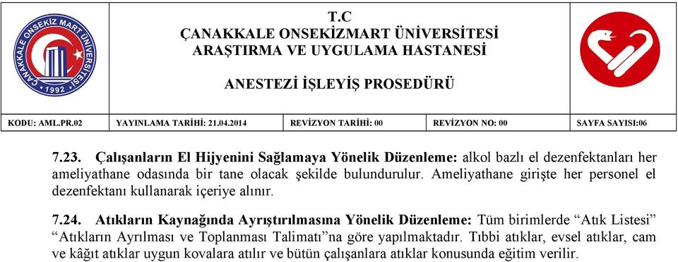 Atıkların Kaynağında Ayrıştırılmasına Yönelik Düzenleme: Tüm birimlerde Atık Listesi Atıkların Ayrılması ve Toplanması Talimatı