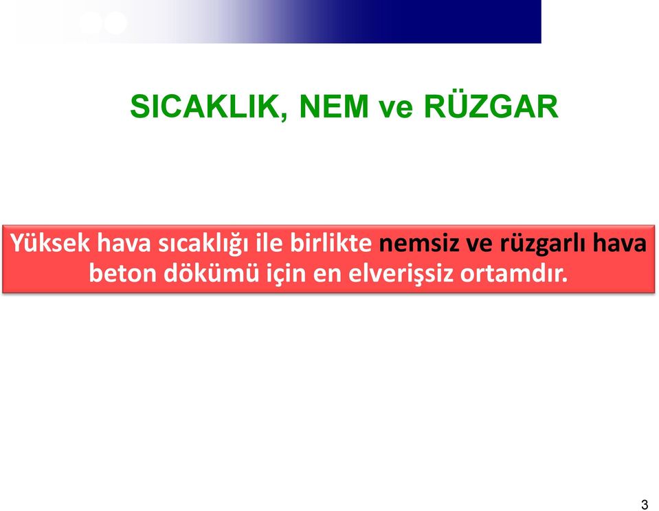 nemsiz ve rüzgarlı hava beton