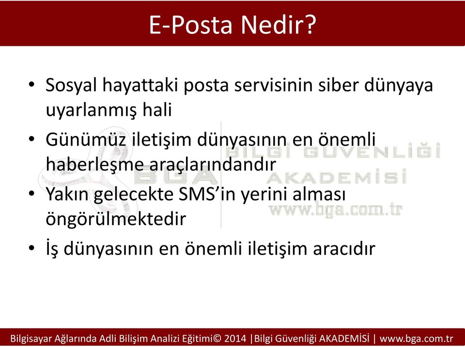 hali Günümüz iletişim dünyasının en önemli haberleşme