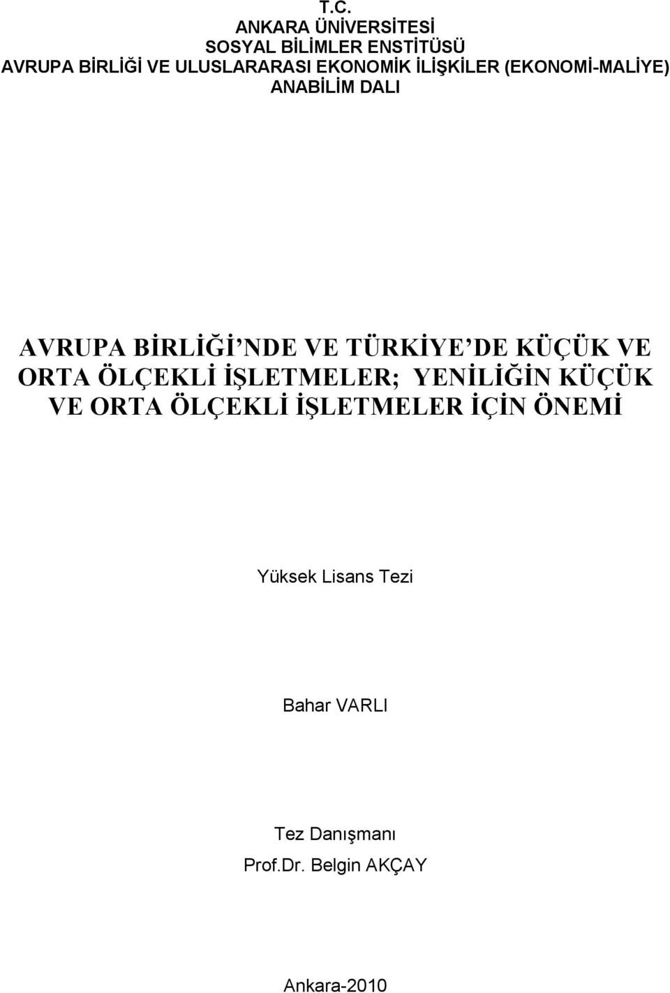 KÜÇÜK VE ORTA ÖLÇEKLİ İŞLETMELER; YENİLİĞİN KÜÇÜK VE ORTA ÖLÇEKLİ İŞLETMELER İÇİN