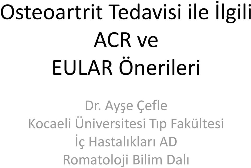 Ayşe Çefle Kocaeli Üniversitesi Tıp