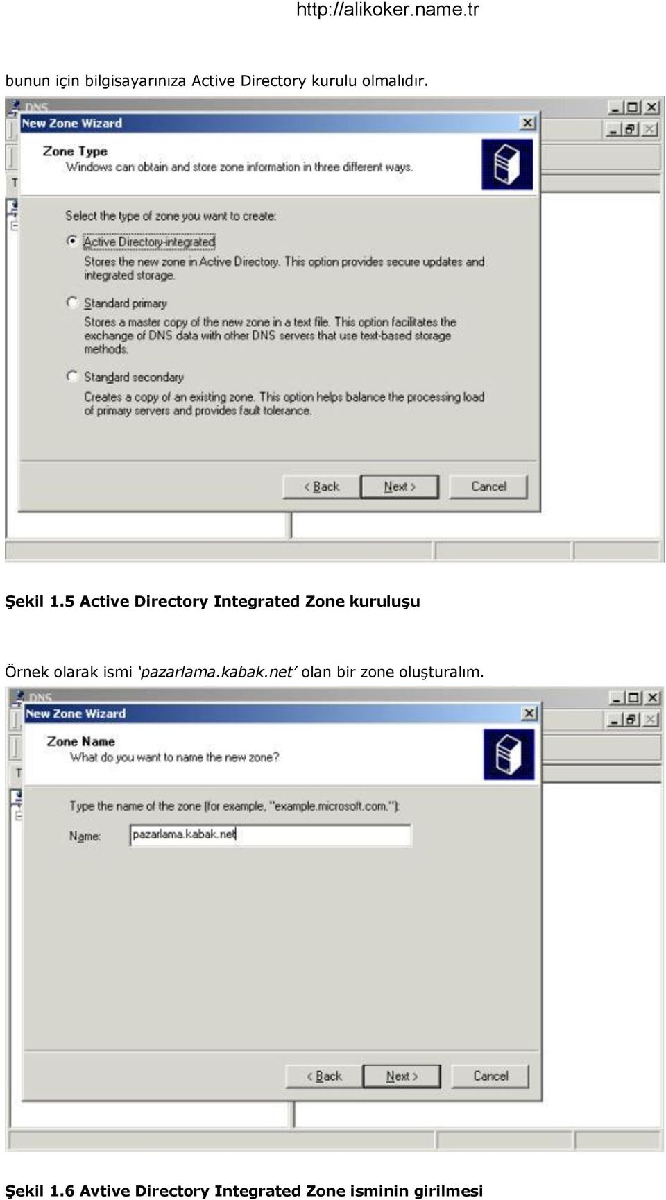 5 Active Directory Integrated Zone kuruluşu Örnek olarak