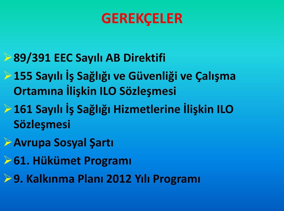 Sayılı İş Sağlığı Hizmetlerine İlişkin ILO Sözleşmesi Avrupa