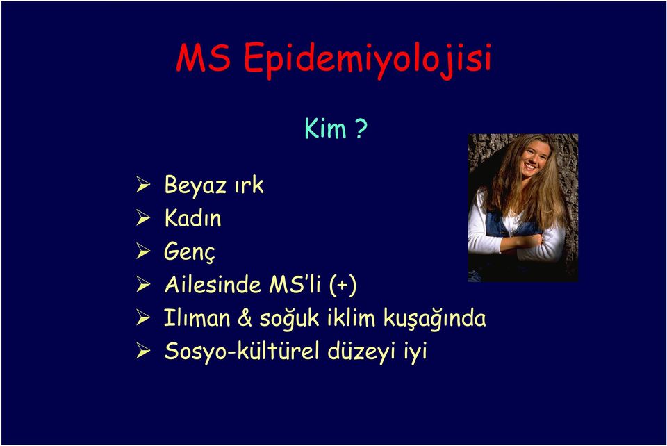 MS li (+) Ilıman & soğuk iklim