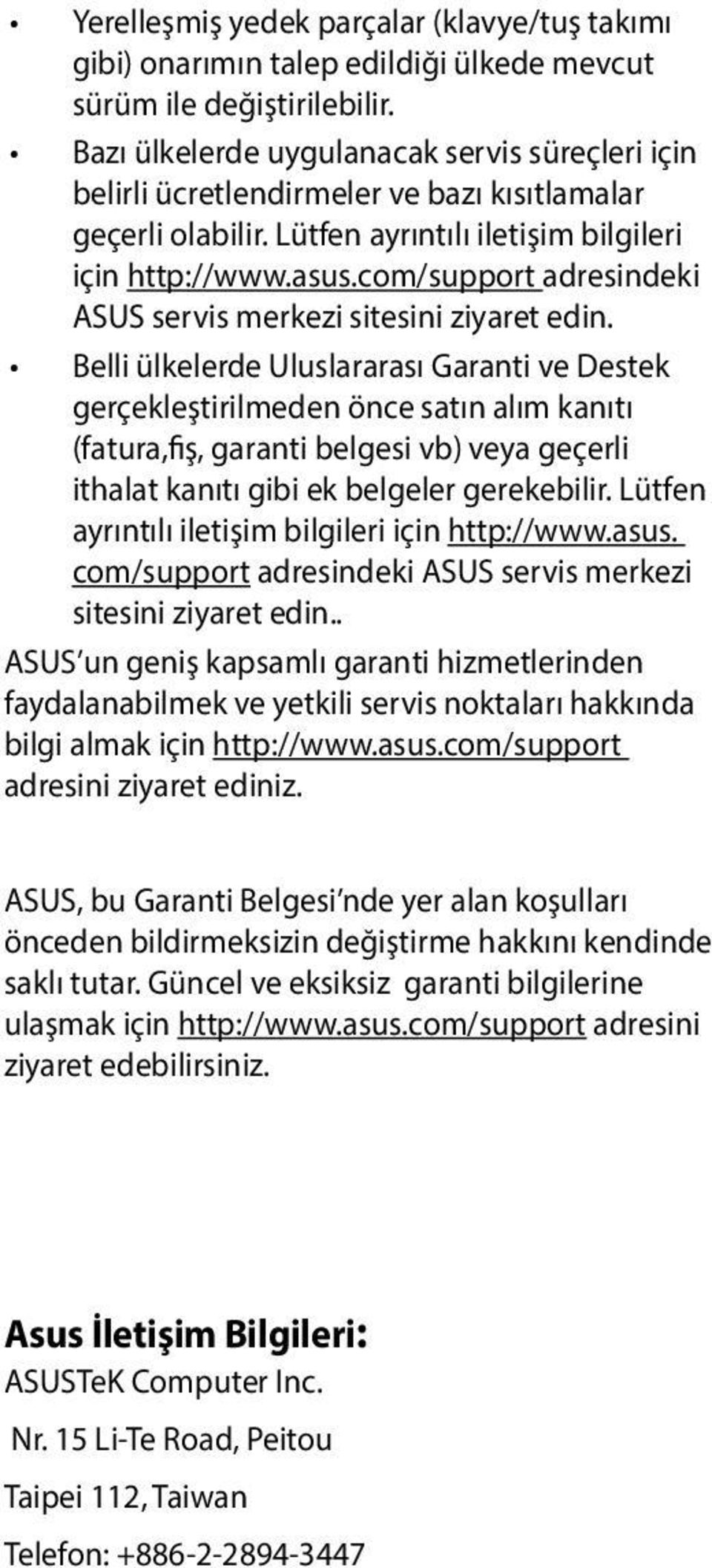 com/support adresindeki ASUS servis merkezi sitesini ziyaret edin.