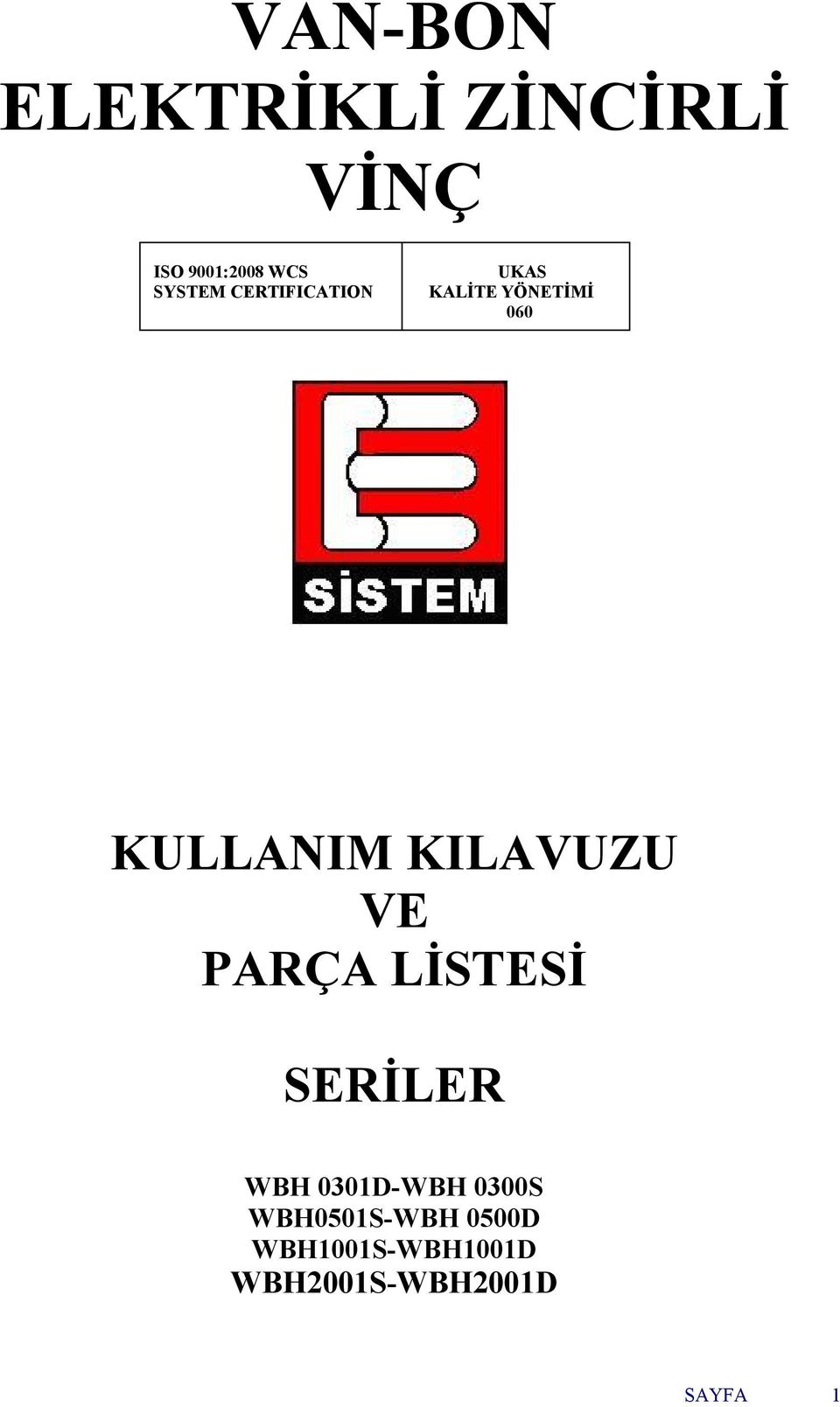 KILAVUZU VE PARÇA LİSTESİ SERİLER WBH 0301D-WBH 0300S