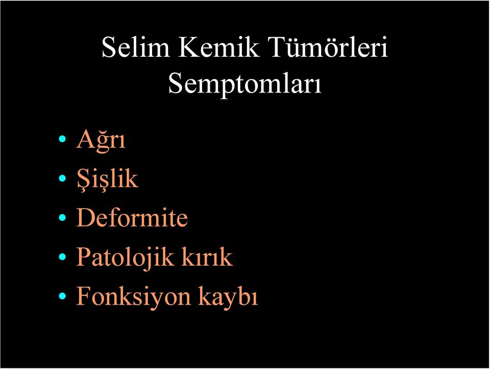 Şişlik Deformite