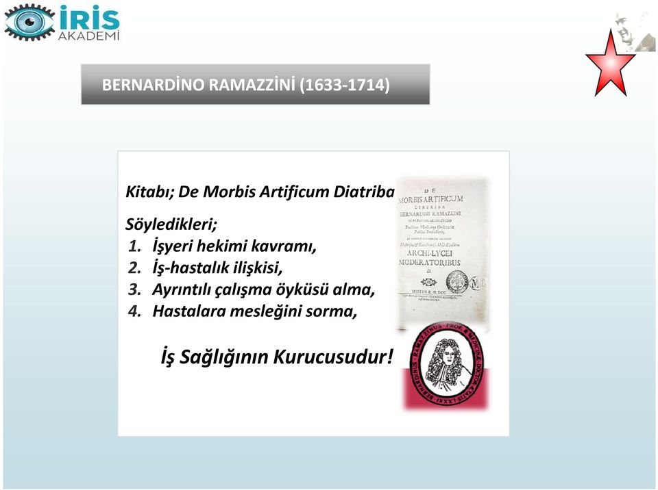 İşyeri hekimi kavramı, 2. İş-hastalık ilişkisi, 3.