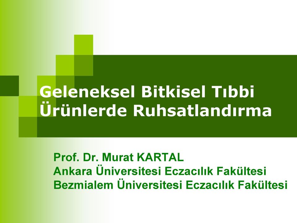 Murat KARTAL Ankara Üniversitesi