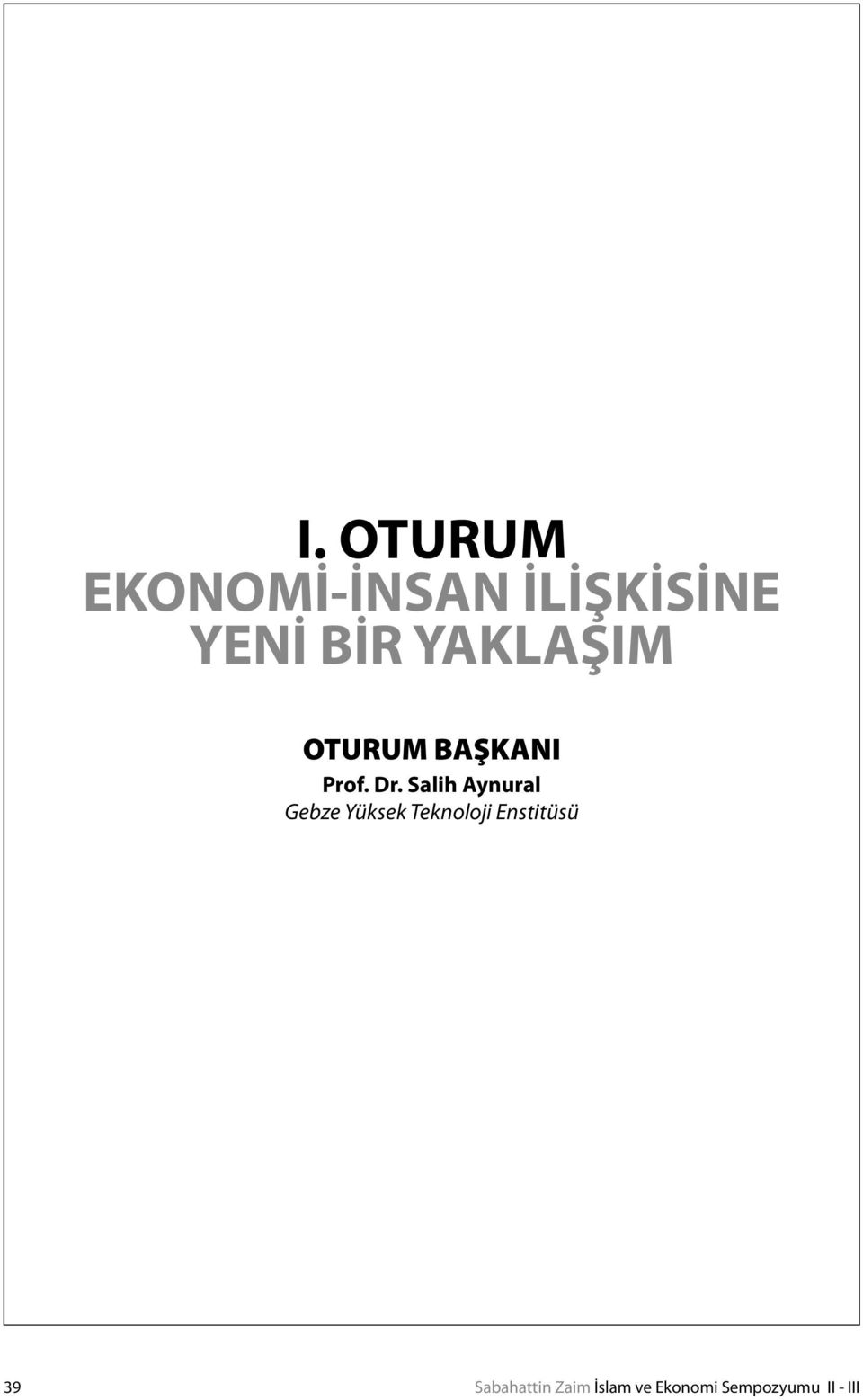 OTURUM BAŞKANI Prof. Dr.