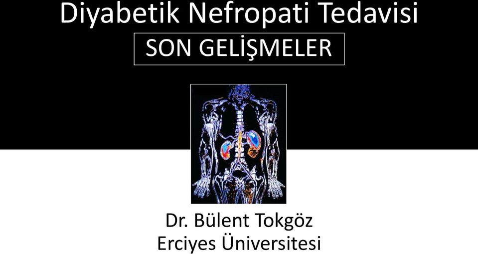 GELİŞMELER Dr.