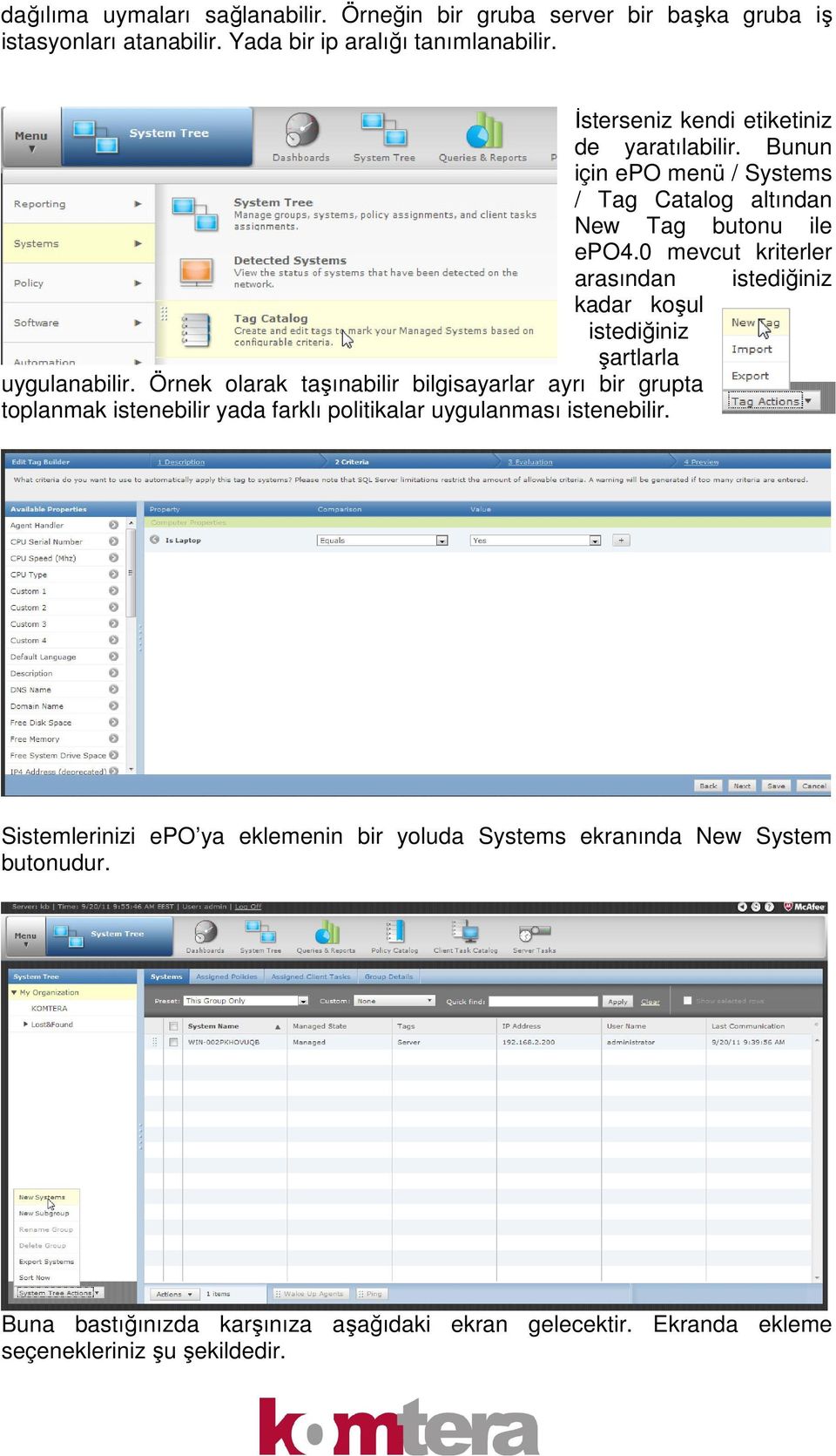 0 mevcut kriterler arasından istediğiniz kadar koşul istediğiniz şartlarla uygulanabilir.