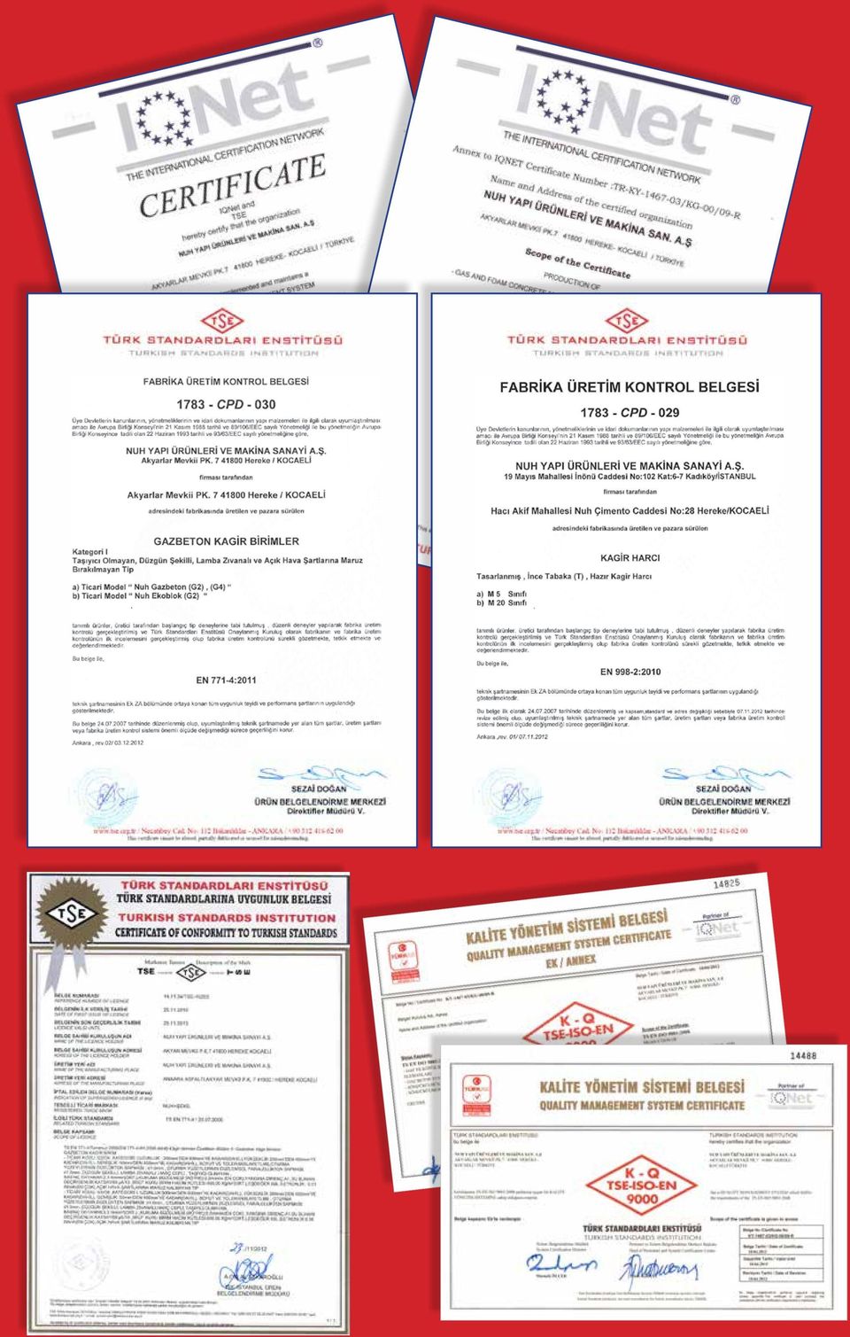7 41800 HEREKE- KOCAELII TORKIYE has implemented and maintains a QUALITY MANAGEMENT SYSTEM which fulfills the requirements of the following standard TS EN ISO 9001 :2008 ---------------- THE