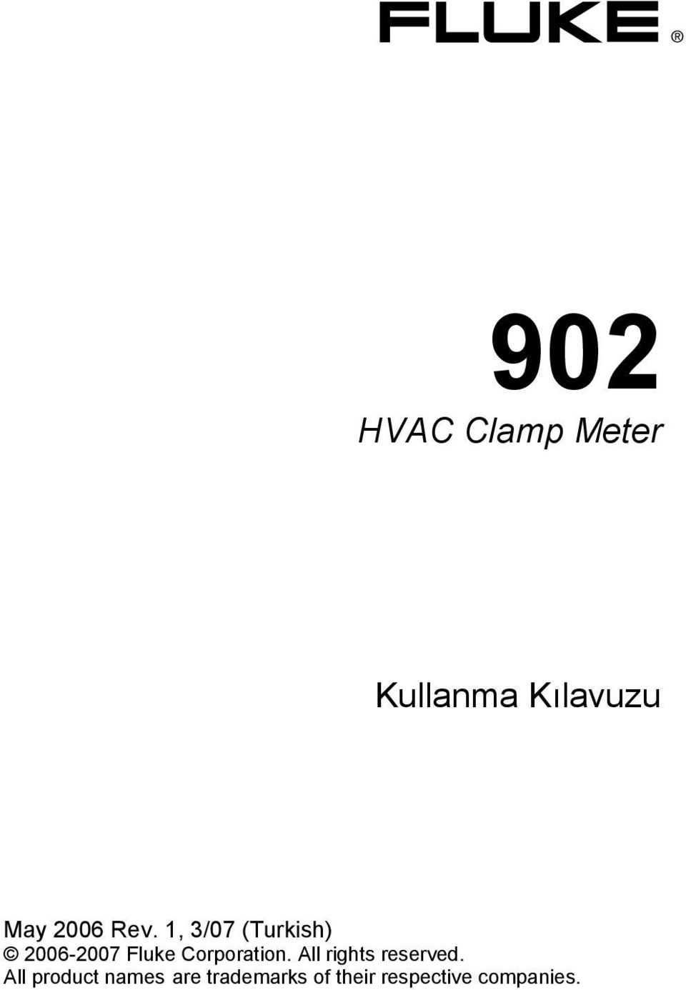 1, 3/07 (Turkish) 2006-2007 Fluke Corporation.