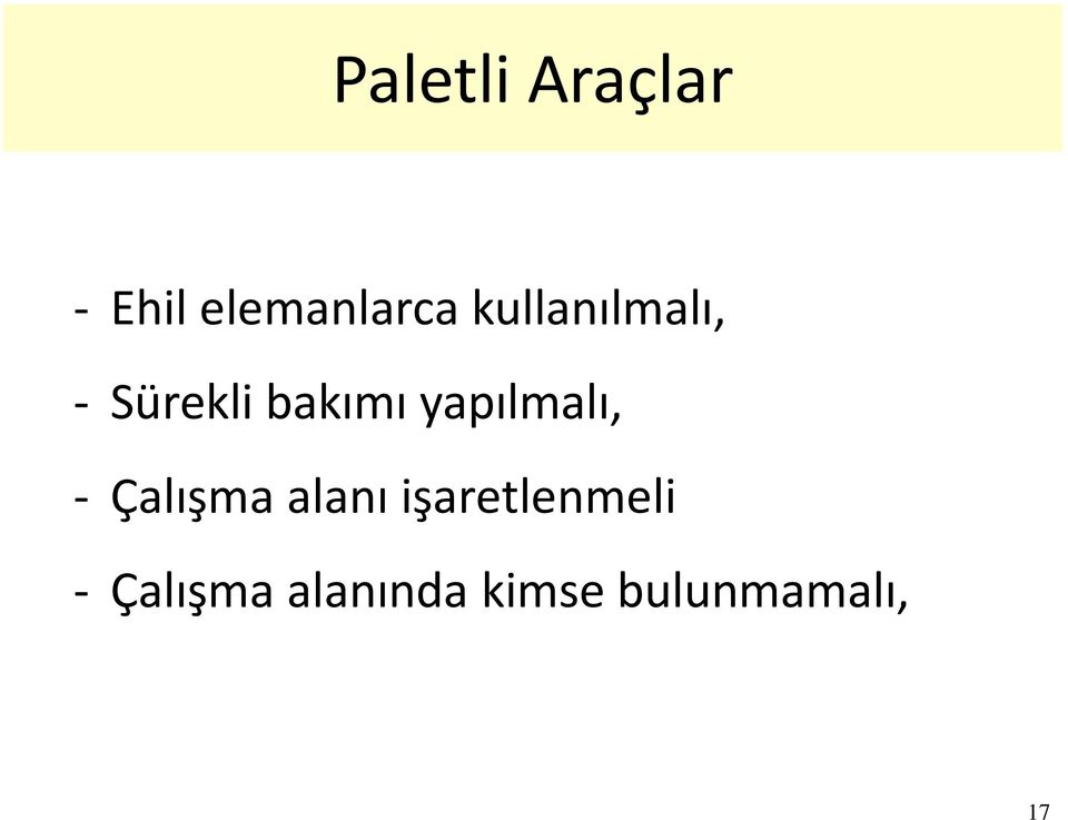 yapılmalı, - Çalışma alanı