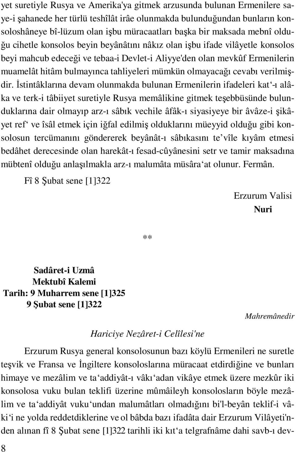 tahliyeleri mümkün olmayacağı cevabı verilmişdir.