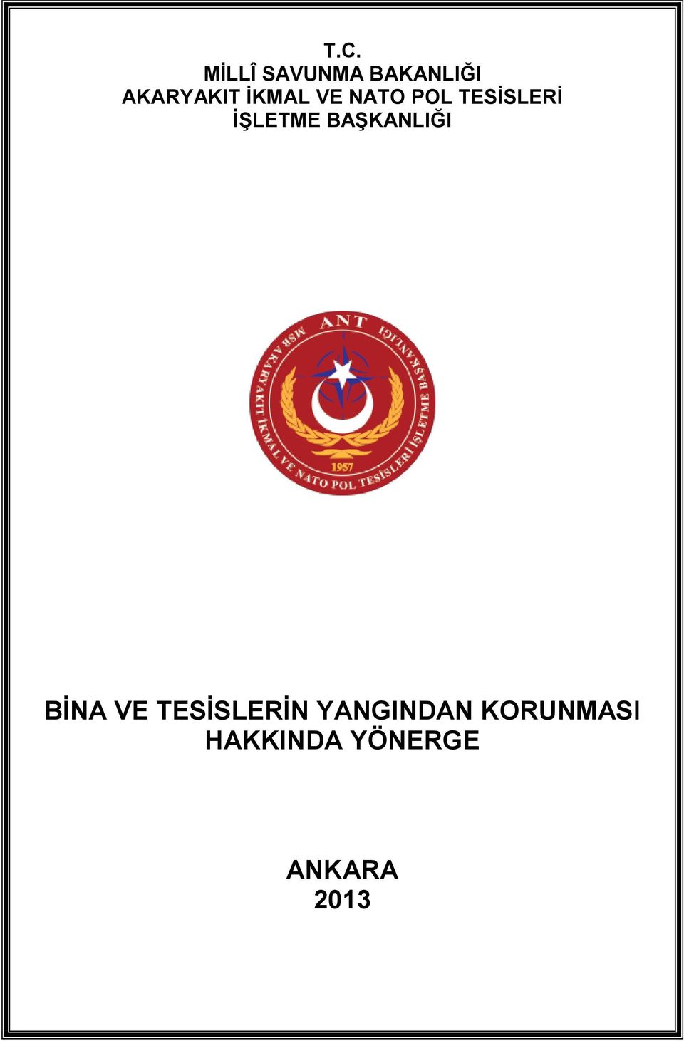 BAŞKANLIĞI BİNA VE TESİSLERİN