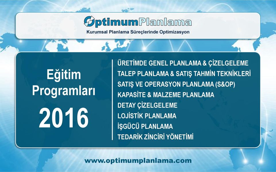 OPERASYON PLANLAMA (S&OP) KAPASİTE & MALZEME PLANLAMA DETAY ÇİZELGELEME