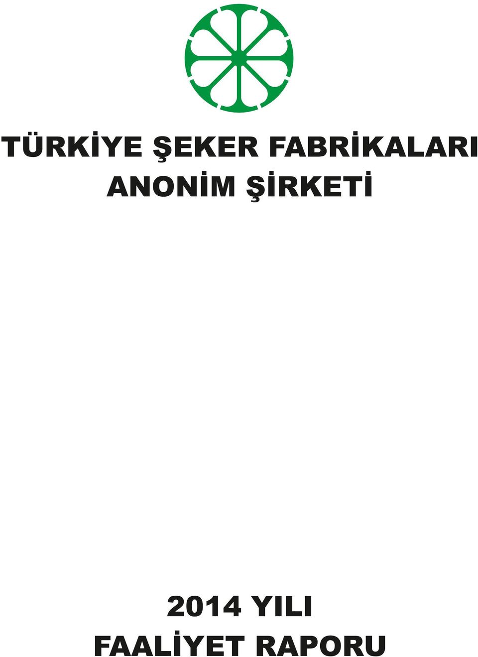 ANONİM ŞİRKETİ