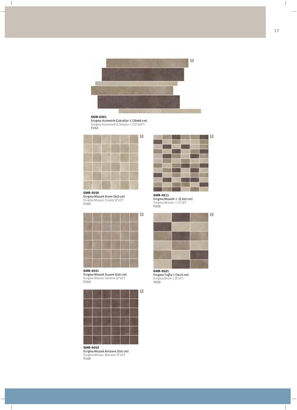 5x5 cm) Enigma Mosaic-1 (1"x2") F252 GMB-0551 Enigma Mozaik Susam (5x5 cm) Enigma Mosaic Sesame (2"x2") F155