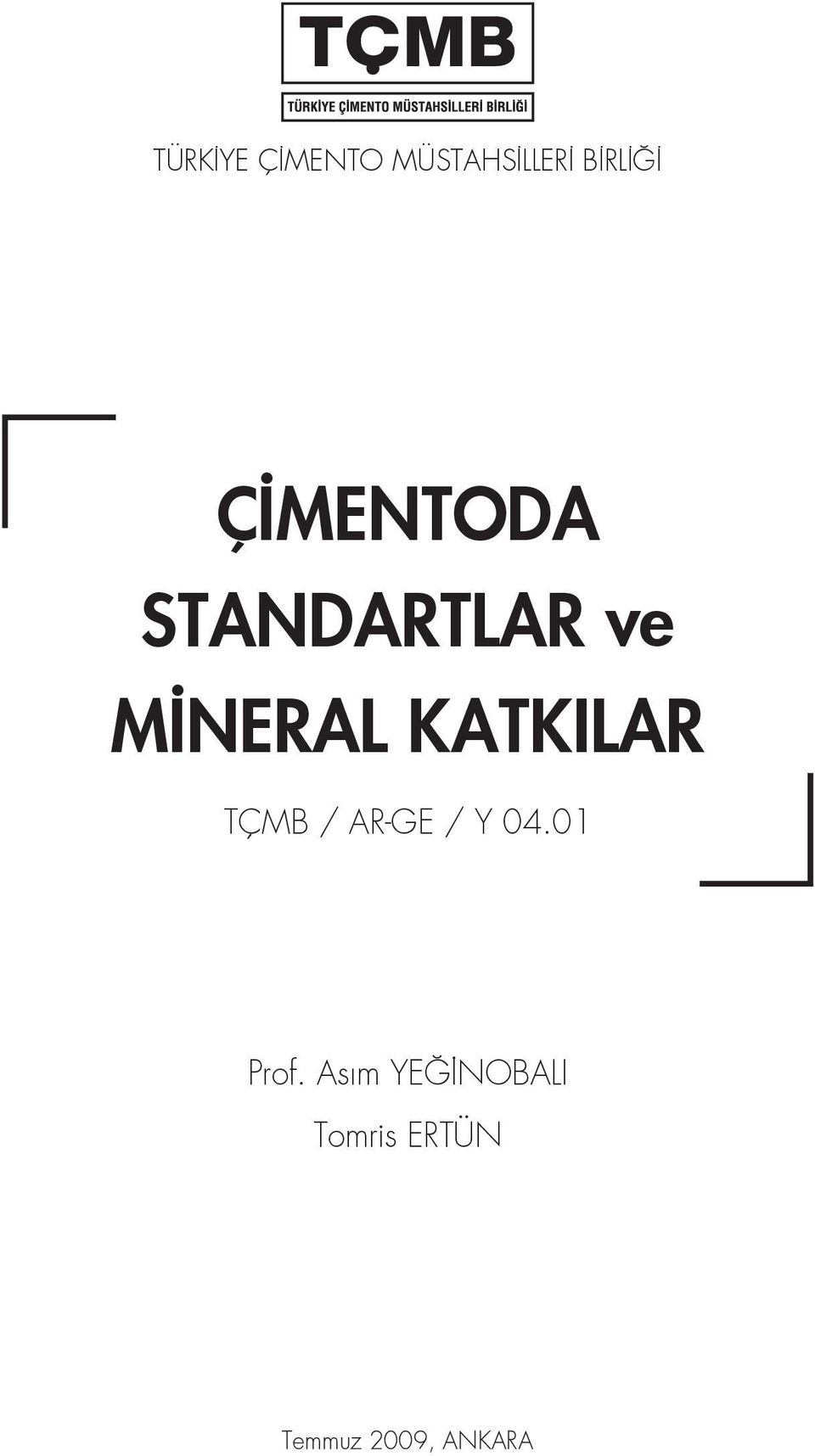 KATKILAR TÇMB / AR-GE / Y 04.01 Prof.