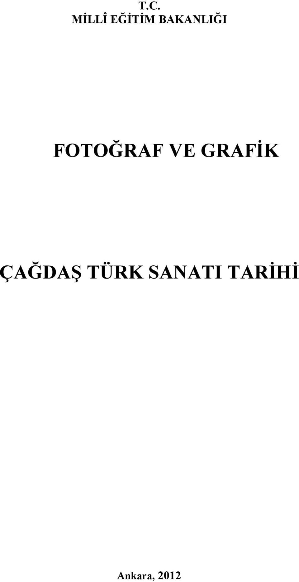 GRAFİK ÇAĞDAŞ TÜRK