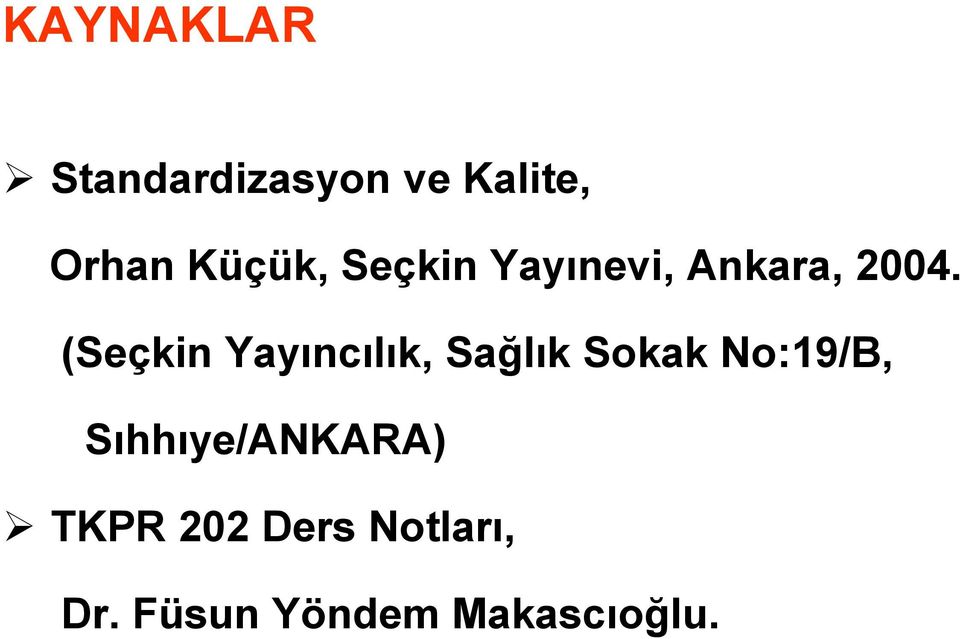 (Seçkin Yayıncılık, Sağlık Sokak No:19/B,