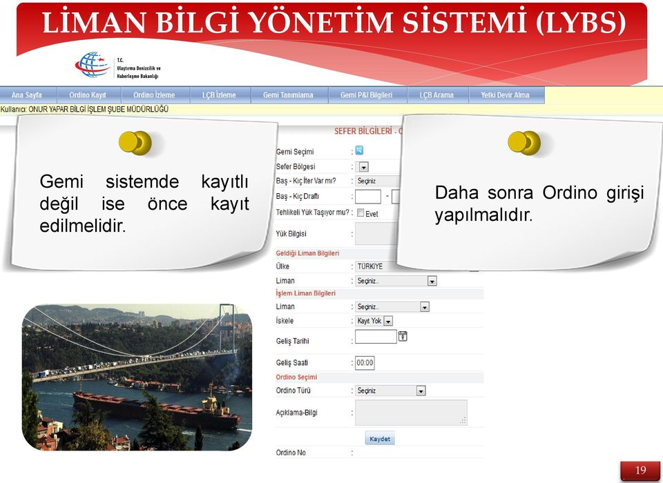 değil ise önce kayıt edilmelidir.