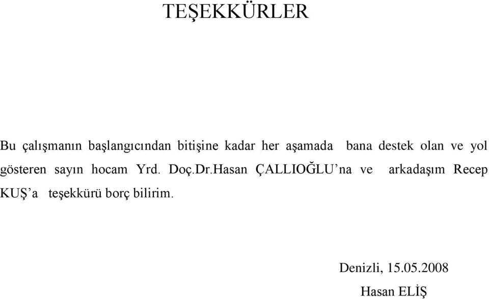 hocam Yrd. Doç.Dr.