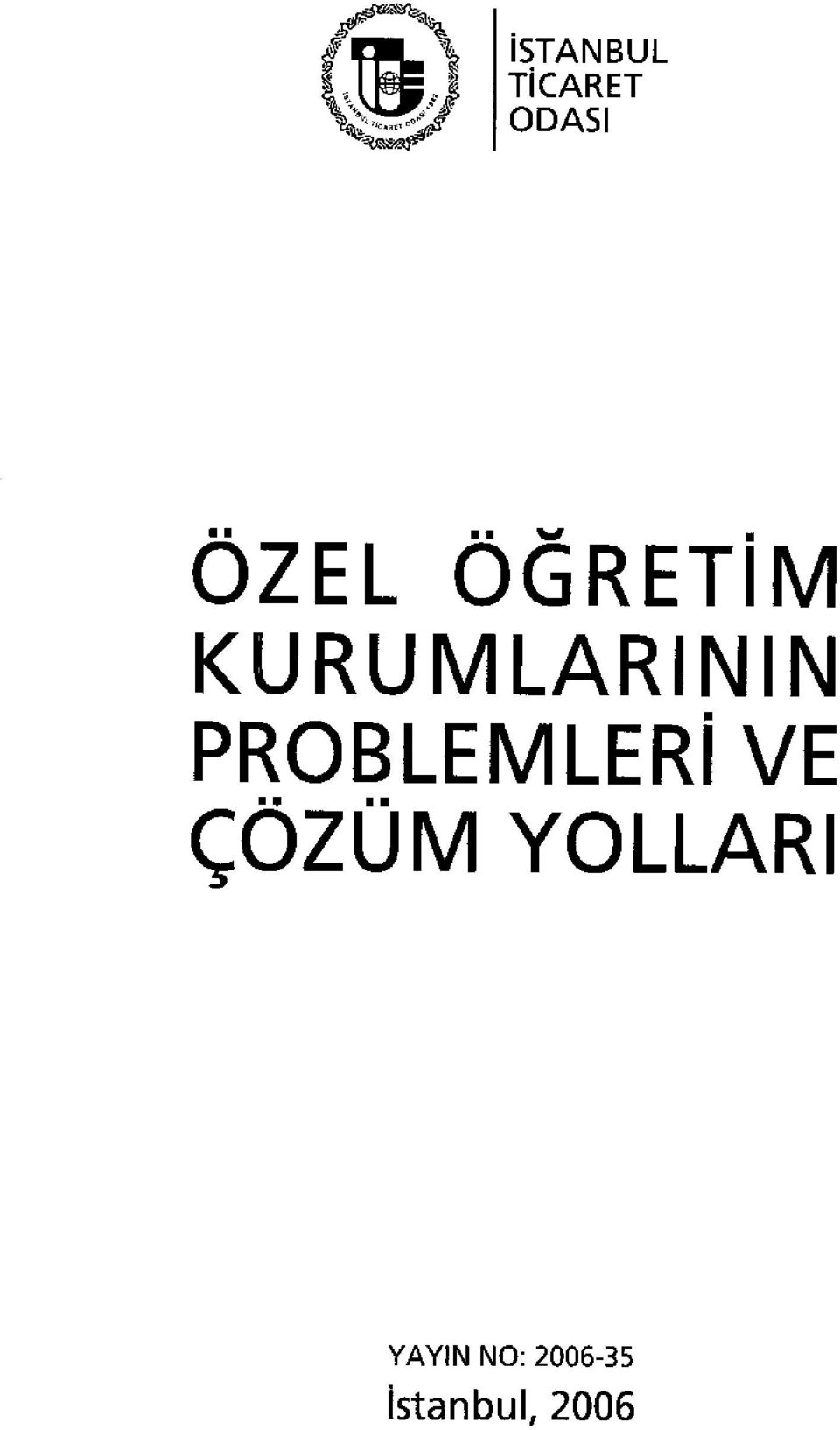 PROBLEMLERİ VE ÇÖZÜM