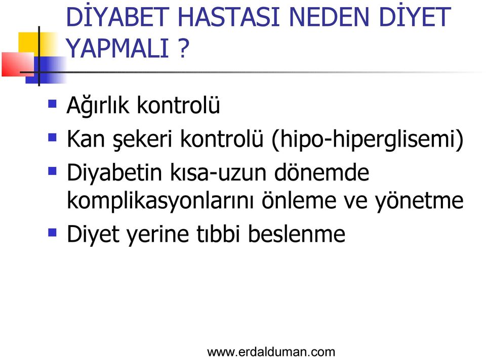 (hipo-hiperglisemi) Diyabetin kısa-uzun