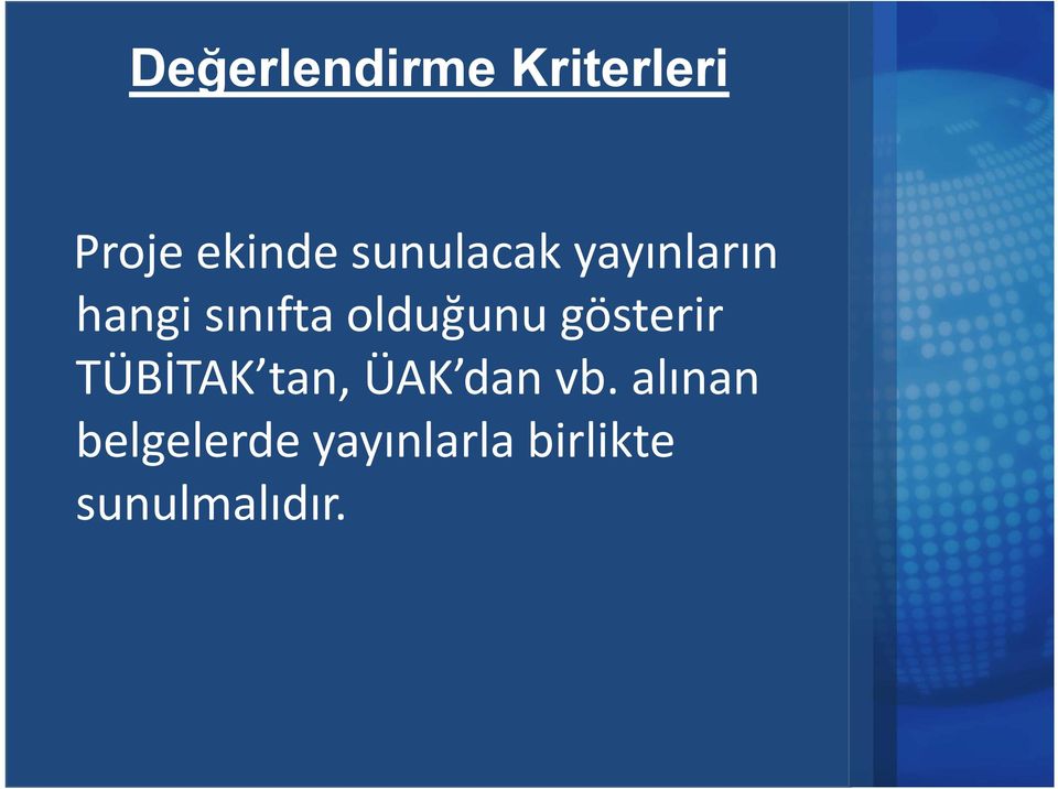 sunulacak yayınların hangi sınıfta olduğunu gösterir