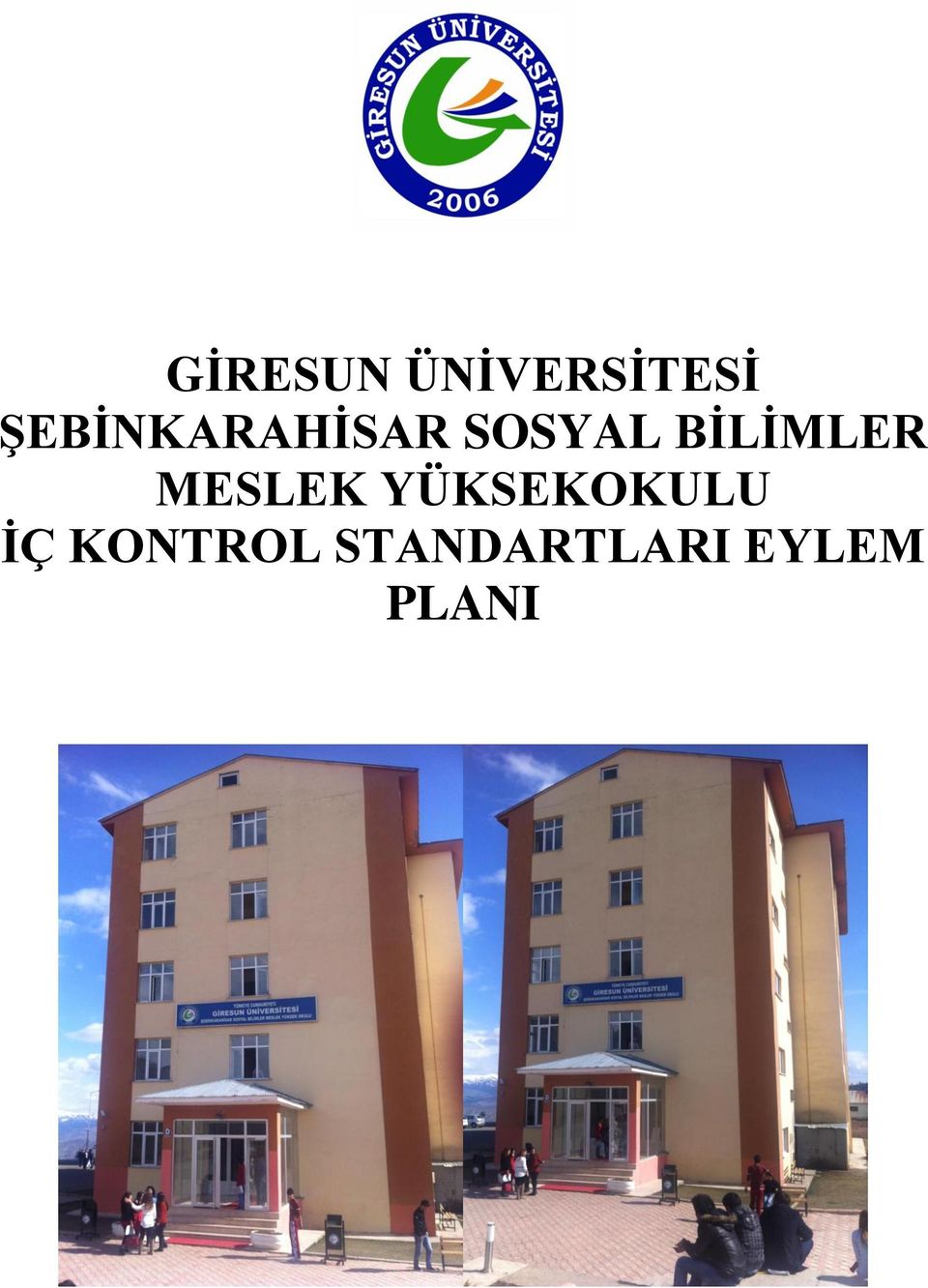 YÜKSEKOKULU İÇ