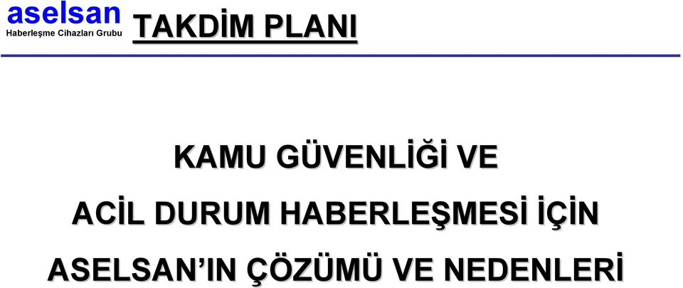 DURUM HABERLEŞMES MESĐ