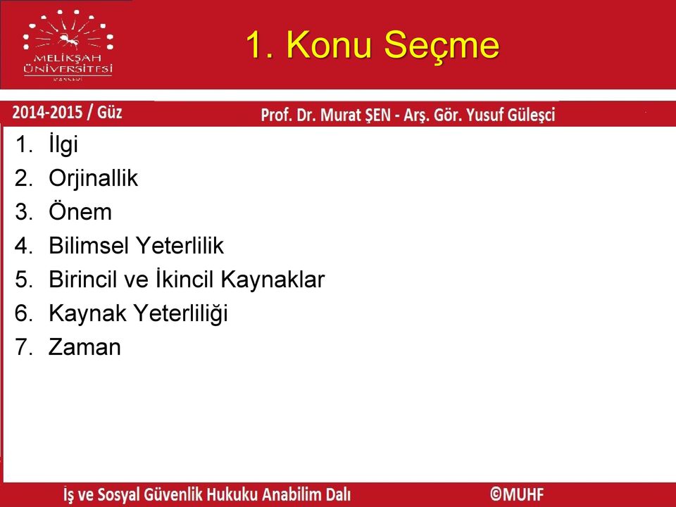 Bilimsel Yeterlilik 5.