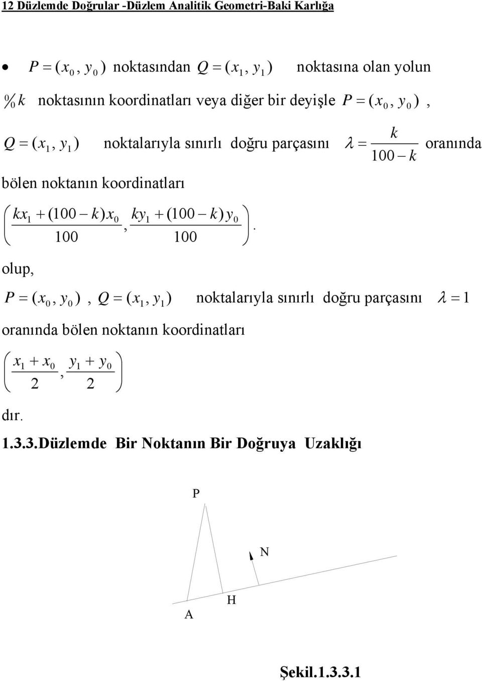 noknın koordinlrı k olup k k k.