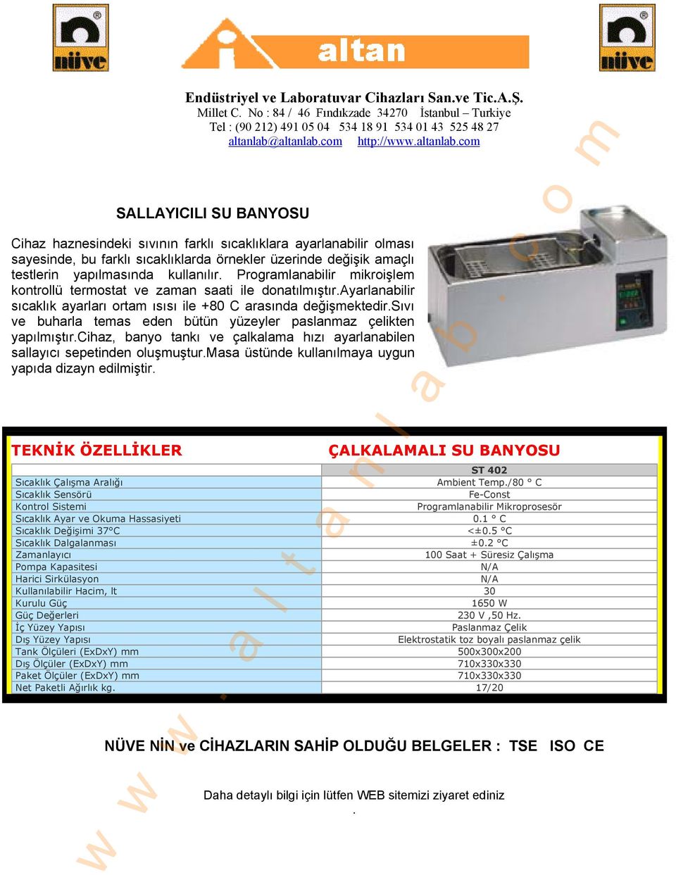 com SALLAYICILI SU BANYOSU Cihaz haznesindeki sıvının farklı sıcaklıklara ayarlanabilir olması sayesinde, bu farklı sıcaklıklarda örnekler üzerinde değişik amaçlı testlerin yapılmasında kullanılır.