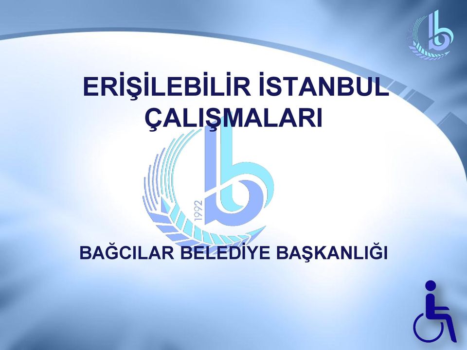 ÇALIŞMALARI