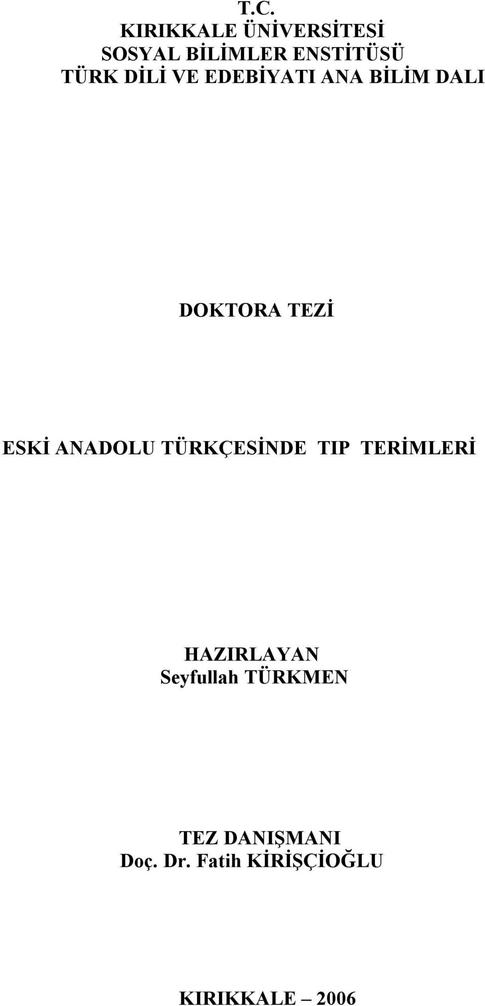 ANADOLU TÜRKÇESİNDE TIP TERİMLERİ HAZIRLAYAN Seyfullah