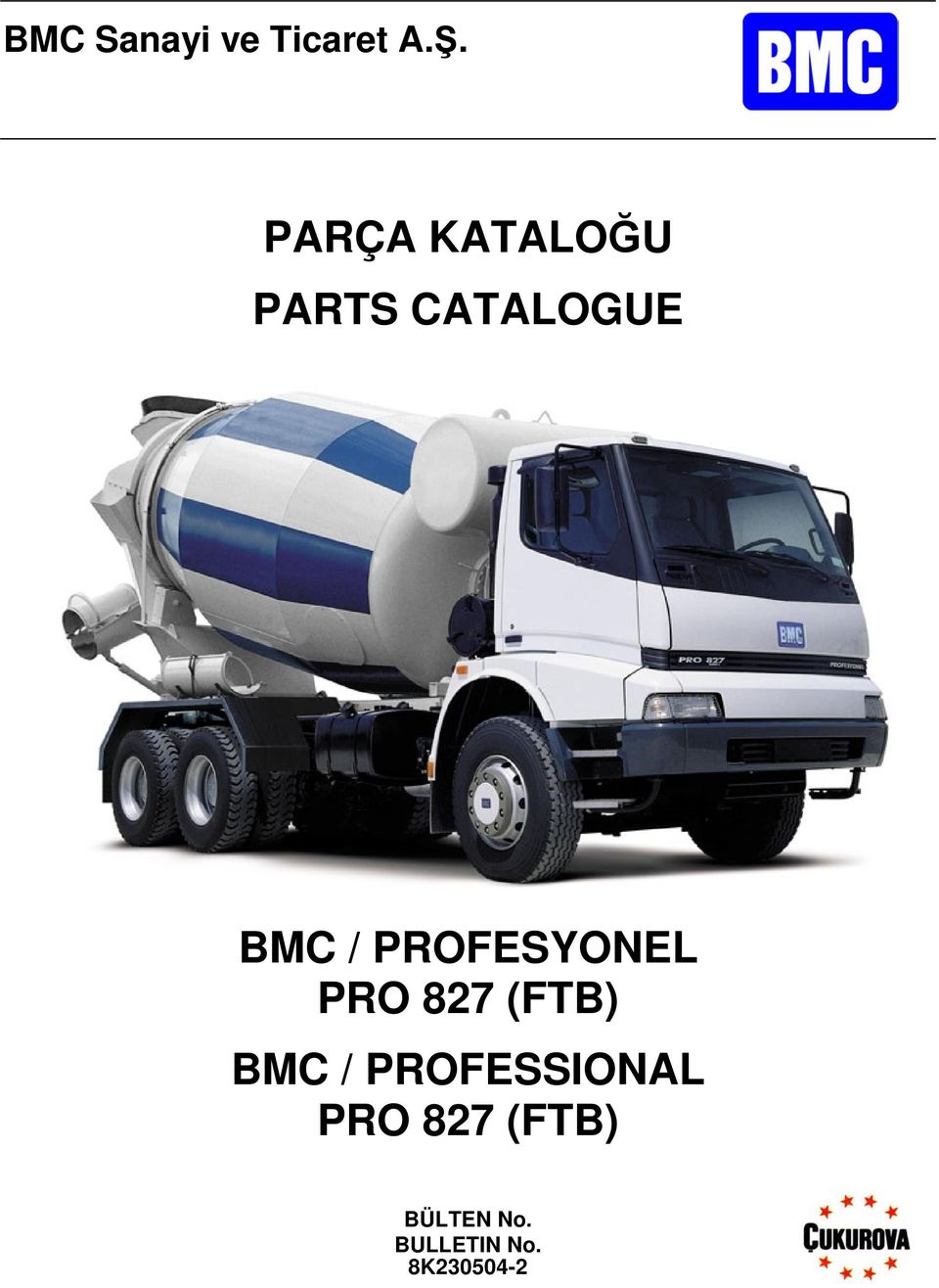 PROFESYONEL BMC /