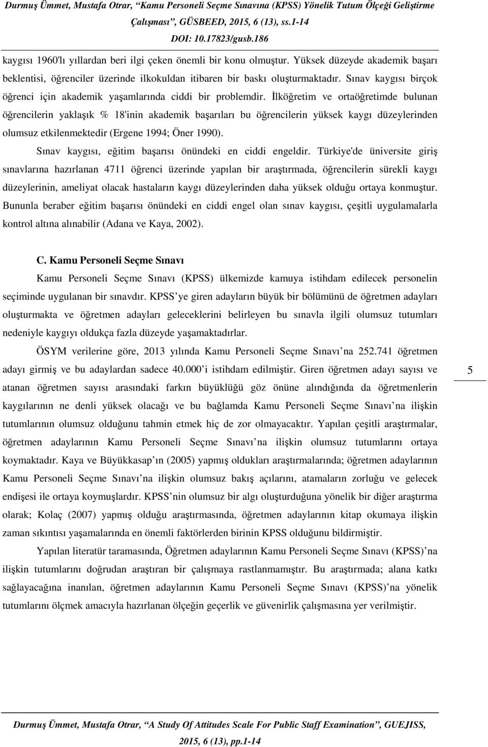 Sınav kaygısı birçok öğrenci için akademik yaşamlarında ciddi bir problemdir.