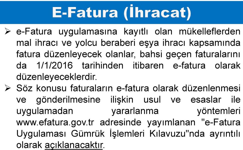 e-fatura olarak düzenlenmesi www.efatura.gov.