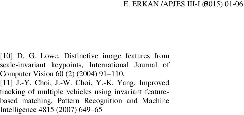 Computer Vision 60 (2) (2004) 91 110. [11] J.-Y. Choi, J.-W. Choi, Y.-K.